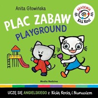 Akademia Kici Koci Plac zabaw Playground - Anita Głowińska - książka