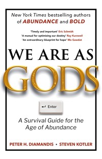 We Are As Gods - Peter H. Diamandis - ebook