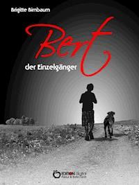 Bert, der Einzelgänger - Brigitte Birnbaum - ebook