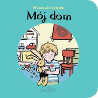 Mój Dom Pierwsze Słowa - Dzierżawska Zosia - książka