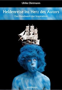 Heldenreise ins Herz des Autors - Ulrike Dietmann - ebook