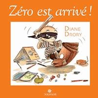 Zéro est arrivé ! - Diane Drory - ebook