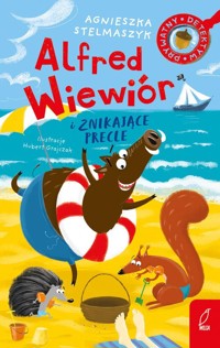 Alfred Wiewiór i znikające precle Tom 3 - Agnieszka Stelmaszyk - książka