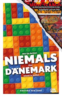 Was Sie dachten, NIEMALS über DÄNEMARK wissen zu wollen - Kristina vom Dorf - ebook