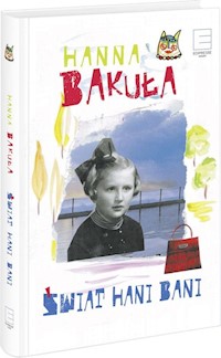 Świat Hani Bani - Hanna Bakuła - ebook + książka
