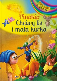 Pinokio Chciwy lis i mała kurka -  - książka