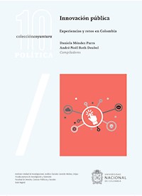 Innovación pública: Experiencias y retos en Colombia - Daniela Méndez Parra - ebook