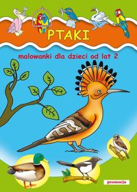 Ptaki Malowanki od lat 2 -  - książka