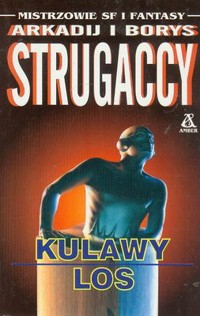 Kulawy los - Arkadij Strugacki, Borys Strugacki - ebook