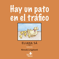 Hay um pato em el trafico - Eliana Sá - ebook