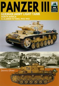 Tank Craft 40: Panzer III German Army Light Tank - Oliver Dennis - książka