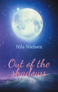 Out of the shadows - Nils Nielsen - ebook