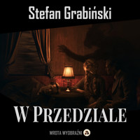 W Przedziale - Stefan Grabiński - ebook + audiobook