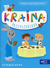 Kraina przedszkolaka Czterolatek Moja książeczka - - książka