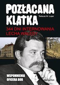 Pozłacana klatka - Tadeusz M. Lupar - ebook