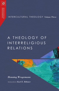 Intercultural Theology, Volume Three - Henning Wrogemann - ebook
