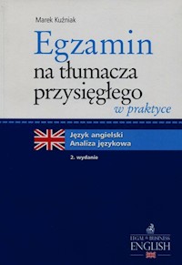 Egzamin na tłumacza przysięgłego w praktyce - Marek Kuźniak - książka