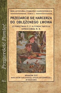 Przedarcie się harcerza do oblężonego Lwowa - Kawalec Romuald - książka