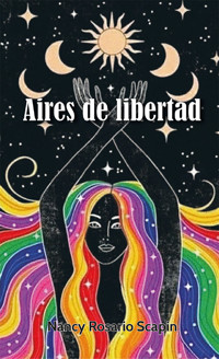 Aires de libertad - Nancy Rosario Scapin - ebook