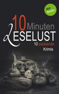 10 Minuten Leselust - Band 2: 10 packende Krimis - Barbara Gothe - ebook