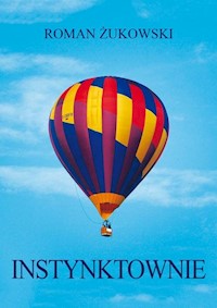 Instynktownie - Żukowski Roman - książka