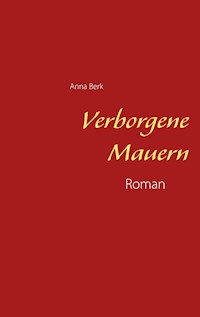 Verborgene Mauern - Anna Berk - ebook