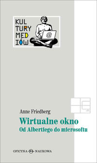 Wirtualne okno - Friedberg Anne - książka