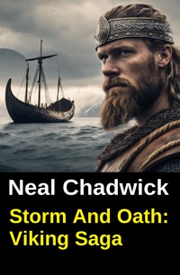 Storm And Oath: Viking Saga - Neal Chadwick - ebook