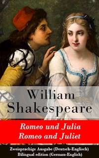 Romeo und Julia / Romeo and Juliet - Zweisprachige Ausgabe (Deutsch-Englisch) - William Shakespeare - ebook