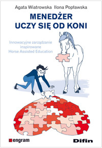 Menedżer uczy się od koni - Wiatrowska Agata, Popławska Ilona - książka