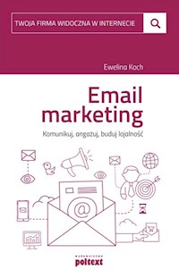 Email marketing - Ewelina Koch - ebook + książka