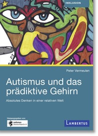 Autismus und das prädiktive Gehirn - Peter Vermeulen - ebook
