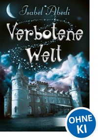 Verbotene Welt - Isabel Abedi - ebook