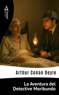 La Aventura del Detective Moribundo - Arthur Conan Doyle - ebook