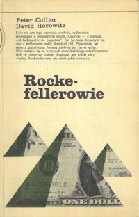 Rockefellerowie. Amerykańska dynastia - Peter Collier, David Horowitz - ebook