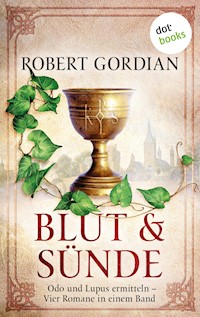 Blut und Sünde: Odo und Lupus ermitteln - vier Romane in einem eBook - Robert Gordian - ebook