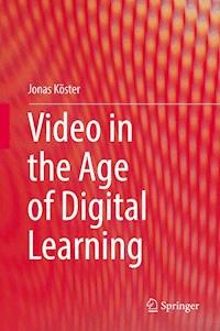 Video in the Age of Digital Learning - Jonas Köster - ebook