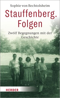 Stauffenberg. Folgen - Sophie von Bechtolsheim - ebook