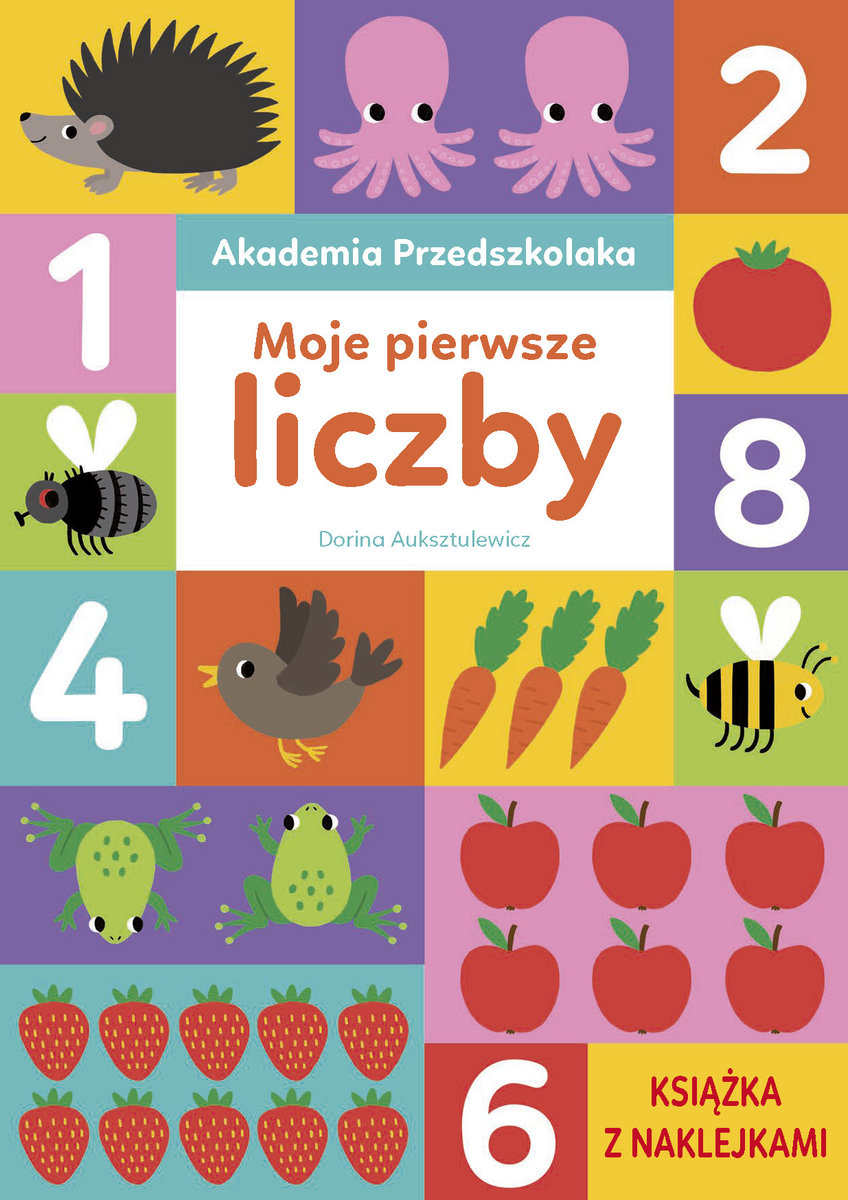 Akademia Przedszkolaka. Moje pierwsze liczby - Dorina Auksztulewicz - książka