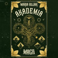 Akademia magii - Bujak Maria - ebook + audiobook + książka