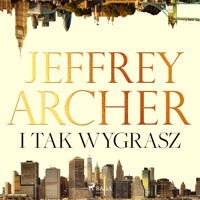 I tak wygrasz - Jeffrey Archer - ebook + audiobook + książka