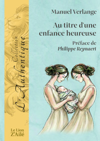 Au titre d'une enfance heureuse - Manuel Verlange - ebook
