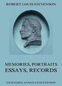 Memories, Portraits, Essays and Records - Robert Louis Stevenson - ebook