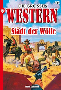 Stadt der Wölfe - Frank Callahan - ebook