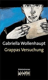 Grappas Versuchung - Gabriella Wollenhaupt - ebook