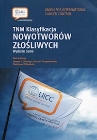 TNM Klasyfikacja nowotworów złośliwych -  - książka