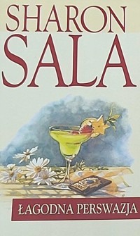 Łagodna perswazja - Sharon Sala - ebook