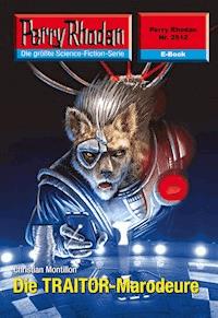 Perry Rhodan 2512: Die TRAITOR-Marodeure -  Christian Montillon - ebook