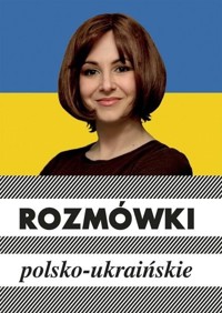 Rozmówki polsko-ukraińskie - Michalska Urszula - książka