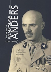 Generał broni Władysław Anders 1892-1970 - Kirszak Jerzy, Polak Bogusław, Polak Michał - książka